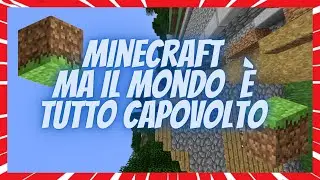 MINECRAFT BUT THE WORLD IS TURNED UP!