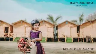 Pre birthday shoot | Happy birthday Anaya | Baby Shoot | Kishan Photography | 2022 | birthday song