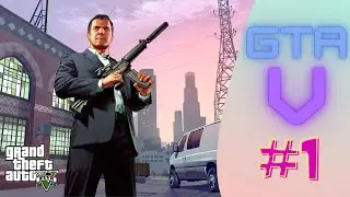 GTA V #1 (BAŞTAN SONA 1.BÖLÜM)