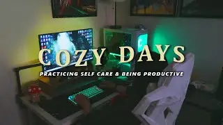evening routine, practicing self care, gaming on my pc 🌿 cozy days vlog