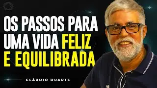 Cláudio Duarte | OS PRINCÍPIOS PARA SER FELIZ | Vida de Fé