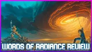 Is Words of Radiance ACTUALLY Better Than TWOK? | Stormlight Archive Review EP:2