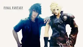 EPIC FINAL FANTASY Clip   NOCTIS TEAMING UP WITH CLOUDS!*MUST WATCH!*