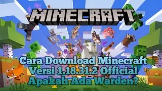 Cara Download Minecraft 1.18.31.2 Official Gratis ft. @Dhika X Gaming , @Kucing Prancis