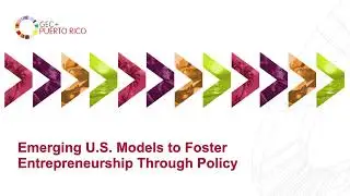 Emerging U.S. Models to Foster Entrepreneurship Through Policy