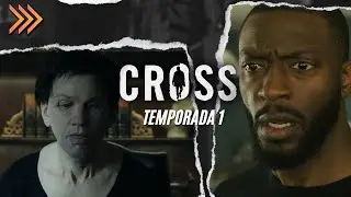 CROSS | RESUMEN: Temporada 1