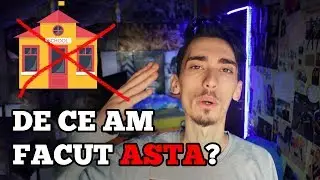 M-am LĂSAT de FACULTATE !