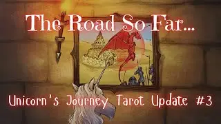 The SUIT OF FIRE | Unicorn's Journey Tarot, Road So Far Update #3