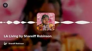 LA Living by Shareiff Robinson