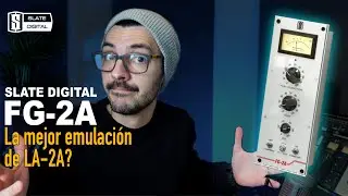 Slate Digital FG-2A | La mejor emulación del legendario LA-2A? | REVIEW & DEMO