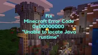 Fix Minecraft Error Code 0x00000000 “Unable to locate Java runtime”