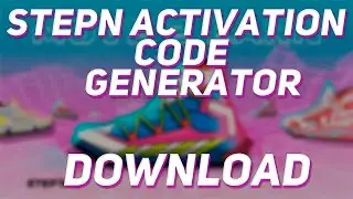STEPN  ACTIVATION CODE GENERATOR  UNLIMITED FREE STEPN CODES
