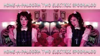 Home A Palooza 2: Electric Spookaloo
