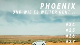 malanders reist | westcoast roadtrip 024-027 - Phoenix & noch viel viel weiter