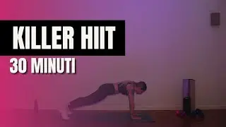 30 MIN CARDIO KILLER HIIT | Total body senza attrezzi | The motivation you need