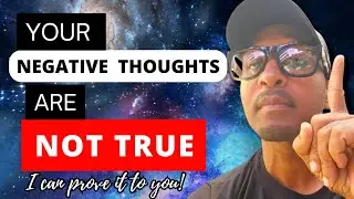 YOUR NEGATIVE THOUGHTS COME FROM THE  EGO (watch to learn how to deal with them)