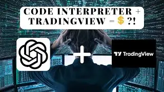 The Ultimate Trading Hack: Combining TradingView with Code Interpreter!