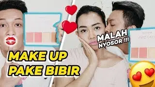 COBAIN MAKE UP PAKE BIBIR, EH MALAH KECUP BASAH !!!