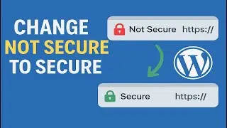 Change Not Secure To Secure Wordpress Website |force HTTPS wordpress | SSL Certificate