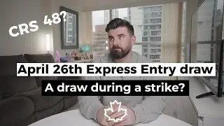 Surprise Express Entry Draw with Lower CRS score despite Strike