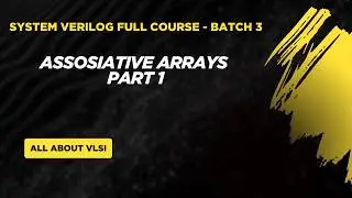 Associative Arrays in SystemVerilog Part 1 | Syntax, int & string Indexing with Examples
