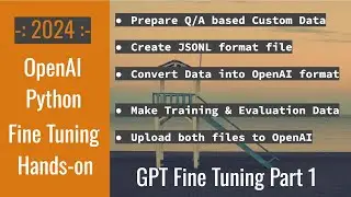 OpenAI API & Python: Tutorial | Fine Tuning a GPT Model | Prepare & Upload Data |  JSONL format | P1