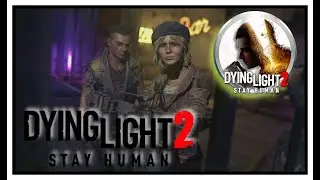 # 6 Dying light 2: Stay Human * Лагерь Джека и Джо. Строптивый брат. Софи и Барни. Бой с Германом...