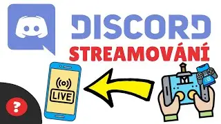 Jak STREAMOVAT HRY na DISCORDU | Návod | Mobil / Discord