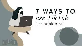 7 ways to use TikTok for your Job Search