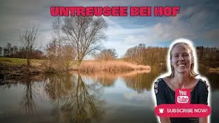 Photography and hiking at Untreusee near Hof