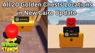 All 20 Golden Chests in New Cairo Update (World of Stands)