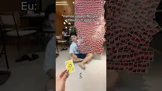 WHEN YOU TRY TO PLAY UNO TO 