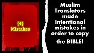 Embarrassed by their text Muslim Translators copied the BIBLE! (#09)