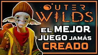 ¿Es OUTER WILDS el MEJOR JUEGO de la HISTORIA? (Sin Spoilers)