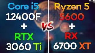 Core i5 12400F + RTX 3060 Ti vs Ryzen 5 5600 + RX 6700 XT 2K FPS Test