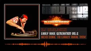 Early Rave Generation Vol.6 - DJ HLOLOCZX