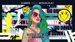 Crude Intentions x NLCK - Go Down Low | Q-dance presents SPEQTRUM