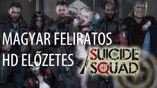 Suicide Squad - Magyar feliratos előzetes [HD]