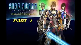 Star Ocean The Last Hope - Part 2