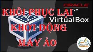 Sửa Lỗi Máy Áo VirtualBox ll DW Channel