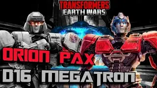 ORION PAX and D16 MEGATRON first look Transformers Earth Wars