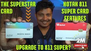 Kotak 811 Super Card! All benefits and features. Comparison video. Best card in india. Cash rewards.