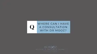 Where can I have a consultation with Dr Mooz?
