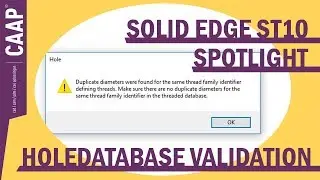 Solid Edge ST10 Spotlight #3 - Hole Database Validation Tool