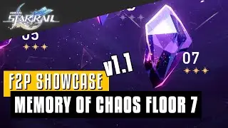 F2P Friendly Showcase | 1.1 Memory of Chaos Floor 7 | Honkai Star Rail