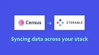 Census + Iterable: Connecting your database to Iterable