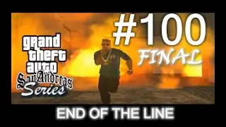 GTA San Andreas - Mission #100 - End of the line
