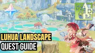 Luhua Landscape Quest Guide | Genshin Impact Guide