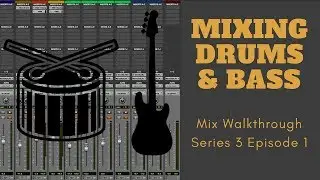 Protools Mixing Session (S3 Ep1): Software Drums and Bass