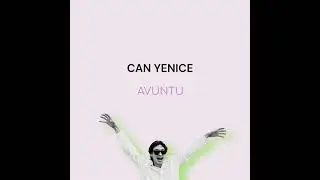 Can Yenice - Avuntu